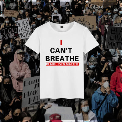 Anti-Racism T-shirt " I Can't Breathe" Short Sleeve